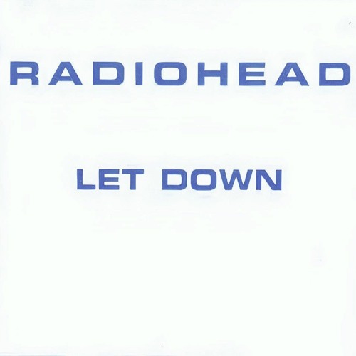 "Let Down" Early version - Radiohead