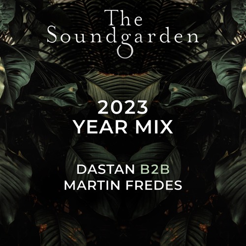 2023 Year Mix Dastan b2b Martin Fredes