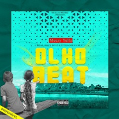 Meezy Yulla - Olho Beat [Beat. Rony Beat & Pithágoras Beat]