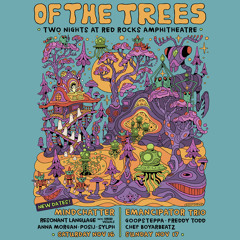 Of The Trees - Live @ Red Rocks Amphitheatre 2024 (Night 1)