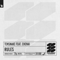 Tensnake feat. Chenai - Rules