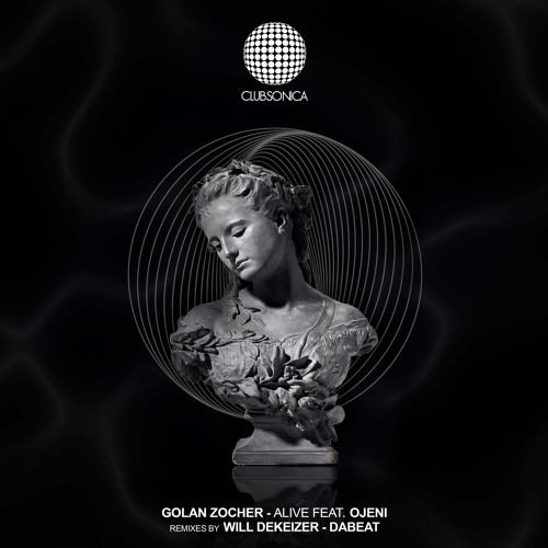 PREMIERE: Golan Zocher - Alive (Dabeat Remix) [Clubsonica Records]