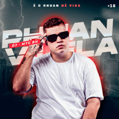 MTG - BABY EU TAVA NA RUA DA AGUA  ( DJ RHUAN VILELA )