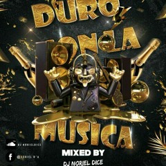 Duro Con La Musica Mixed By (Dj Noriel Dice)