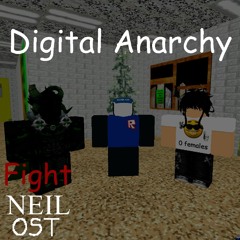 Digital Anarchy [REMASTERED] - Fight Neil [REMASTERED] OST