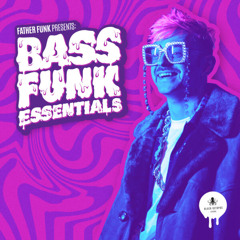 Bass Funk Essentials by Father Funk