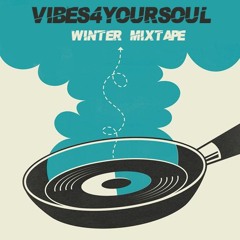 Vibes4YourSoul Winter Mixtape