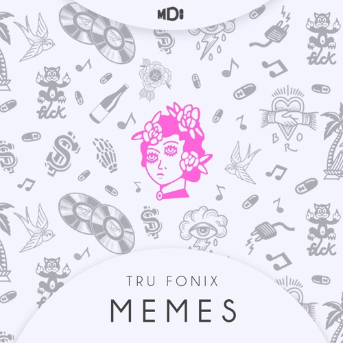 Tru Fonix - Memes