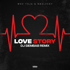 Wac Toja - Love Story (DJ SIEMBAB REMIX)
