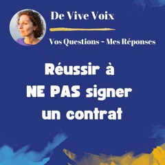 Réussir à ne pas signer un contrat