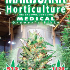 [VIEW] KINDLE 📑 Marijuana Horticulture: The Indoor/Outdoor Medical Grower's Bible by