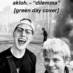 "dilemma" [GREEN DAY COVER]