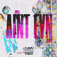 AINT EVN (Ft. Jah508)