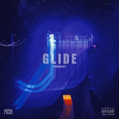 GLIDE (prod by Cert)