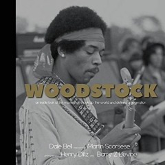 VIEW EBOOK 📮 Woodstock: An Inside Look at the Movie that Shook Up the World and Defi