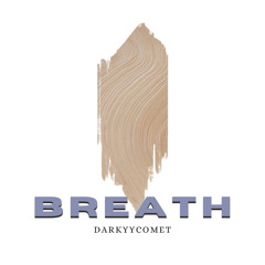 DarKYYComet - Breath