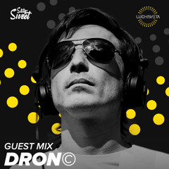 DroN© guest mix - LUCHiSVETA by Sistersweet