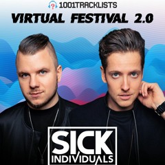 SICK INDIVIDUALS - 1001Tracklists Virtual Festival 2.0