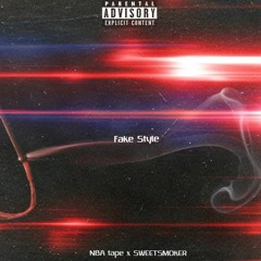 NBA Tape Feat. Sweetsmoker - Fake Style