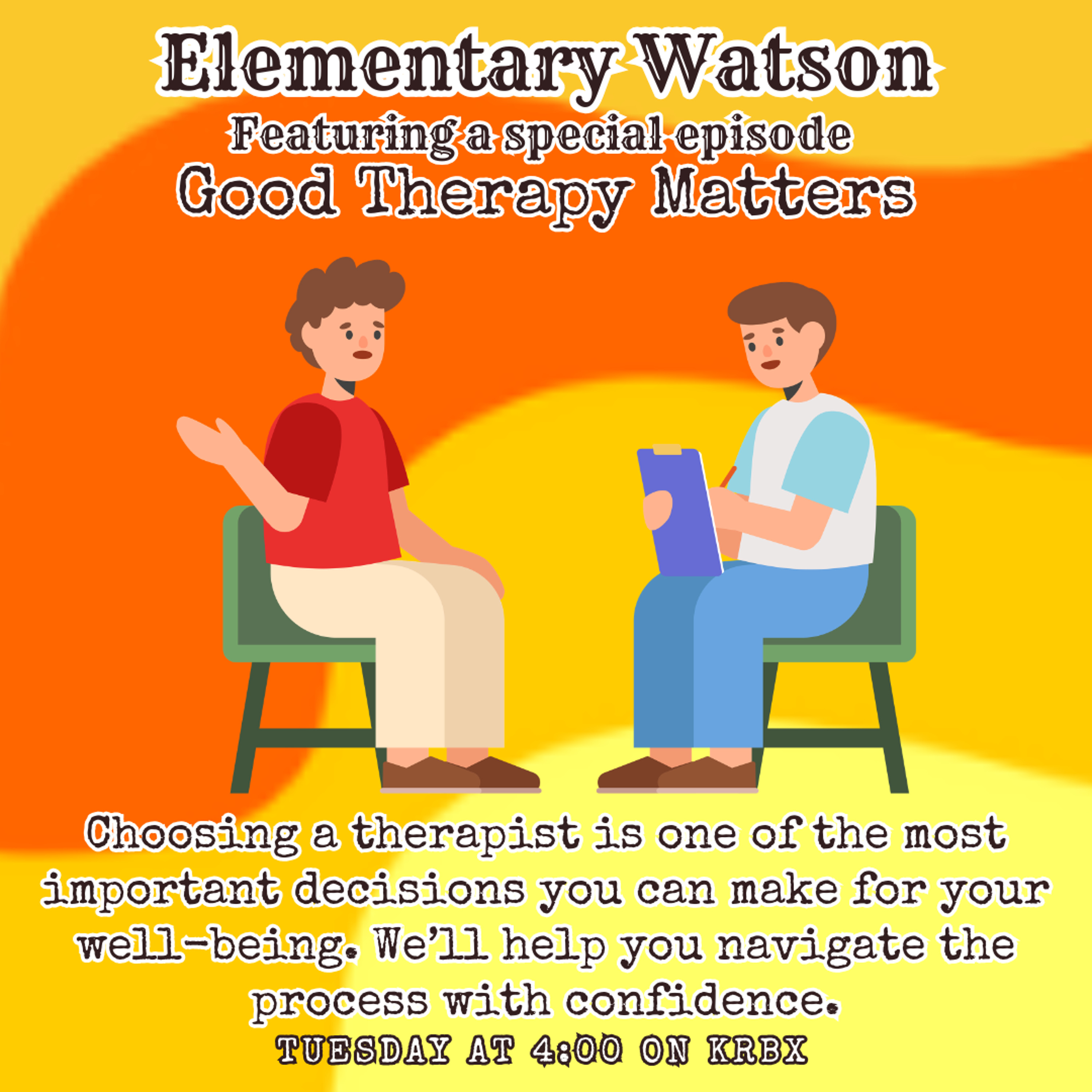 Elementary Watson - Good Therapy Matters episode artwork
