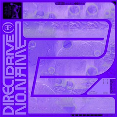 [PREVIEW] NO.NAME - Direct Drive EP