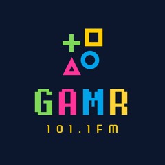 GAMR 101.1FM - The Grind O'Clock Show 🎮