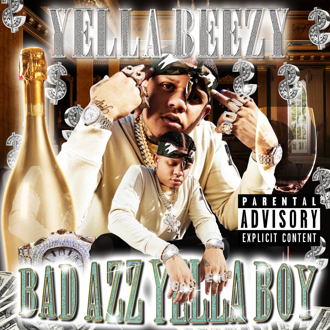 Stream Yella Beezy | Listen to Bad Azz Yella Boy playlist online