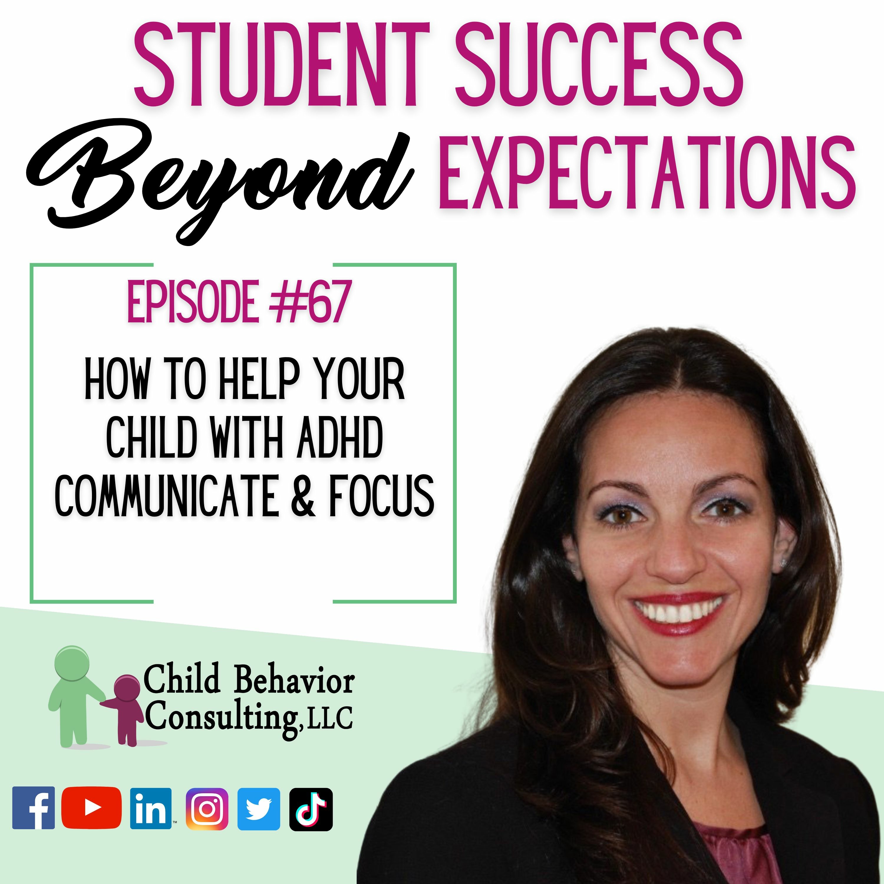 How To Help Your Child with ADHD Communicate & Focus: Student Success Podcast Ep 67 episode artwork