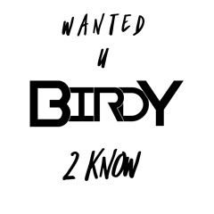 Birdy - Wanted U 2 Know (Free download)