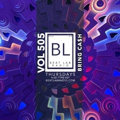 BRING CA$H - World Premiere - Beat Lab Radio 505