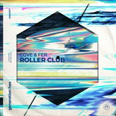 CGVE & FER - Roller Club [HEXAGON]