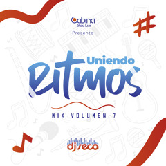 Uniendo Ritmos Vol 7 Dj Seco