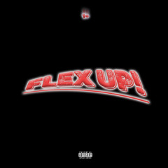 Flex Up! Ft CoreyKé
