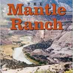 [Get] EPUB 📘 The Mantle Ranch: A Family's Joys and Sorrows in the Beautiful, Remote