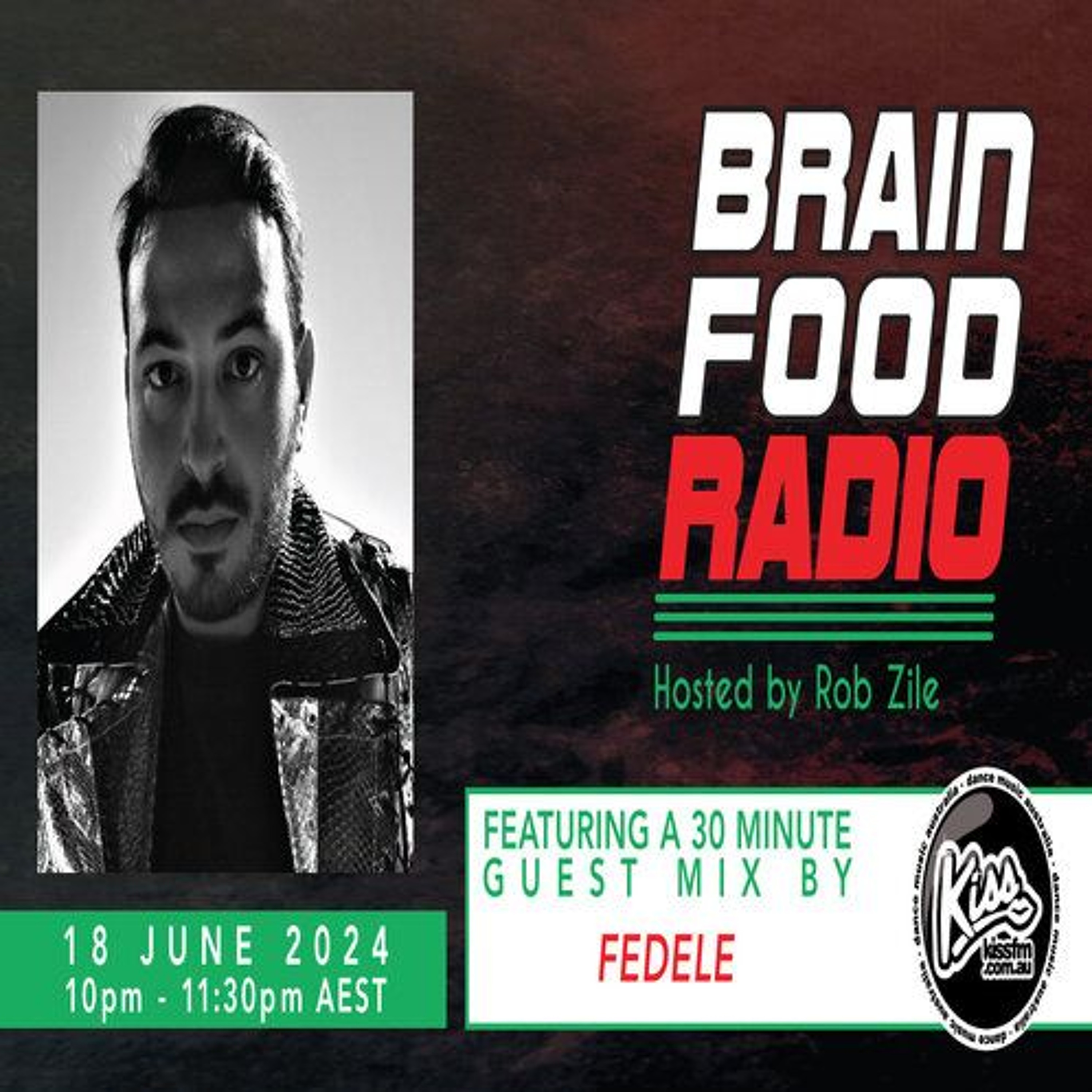 Brain Food Radio - Hosted by Rob Zile - KissFM