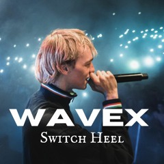 Switch Heel (WAVEX Trance Edit)