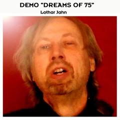 Demo "Dreams of 75"