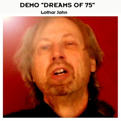 Demo "Dreams of 75"