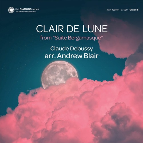 Stream Clair de Lune (band gr. 5) - Debussy, arr. Andrew Blair by