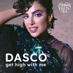 PREMIERE : DASCO - Get High With Me