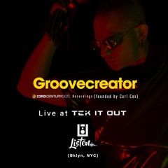 Groovecreator Live at Tek it Out @ Listen (Bklyn, Nyc) 2025