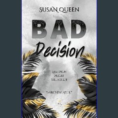 Read ebook [PDF] 🌟 BAD Decision: Lass dich nicht täuschen! (Dark High School Romance) (BAD Trilogi