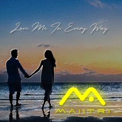 Love Me In Every Way