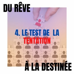 4. Le Test De La Tentation - Pst Davide - Série Du Rêve À La Destinée