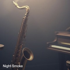 Night smoke