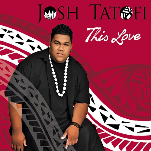 Josh Tatofi - 'Ofa Mo'oni