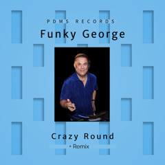 Crazy Round (Soul House Remix)