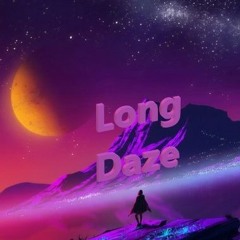 Long Daze