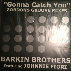 Barkin Brothers - Gonna catch you (Gordons groove) - J Latham 2021 edit