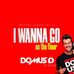 I wanna go on the floor (Domus D rework) - Britney Spears vs Jlo